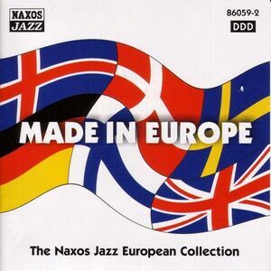 Various Artists - Made in Europe-Naxos Jazz Euro  CD